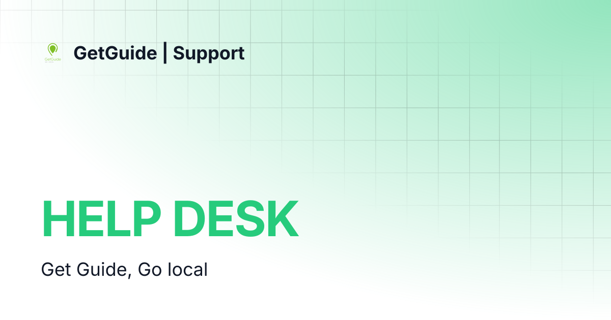 HELP DESK | GetGuide | Support